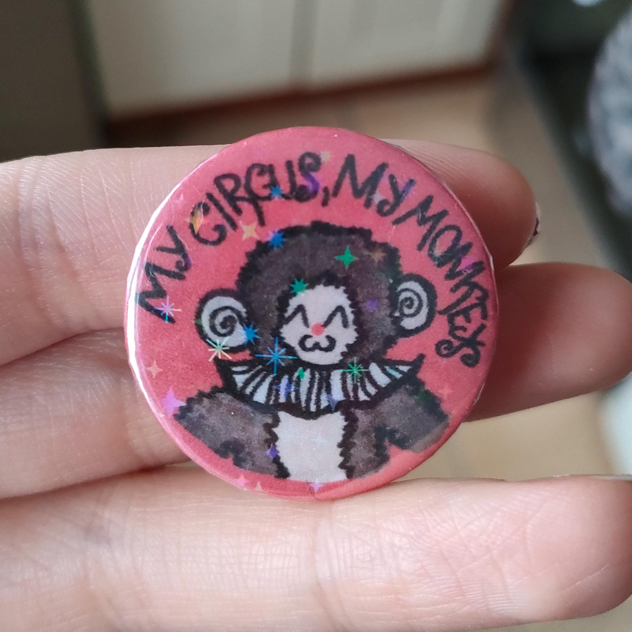 My Circus, My Monkeys Pin